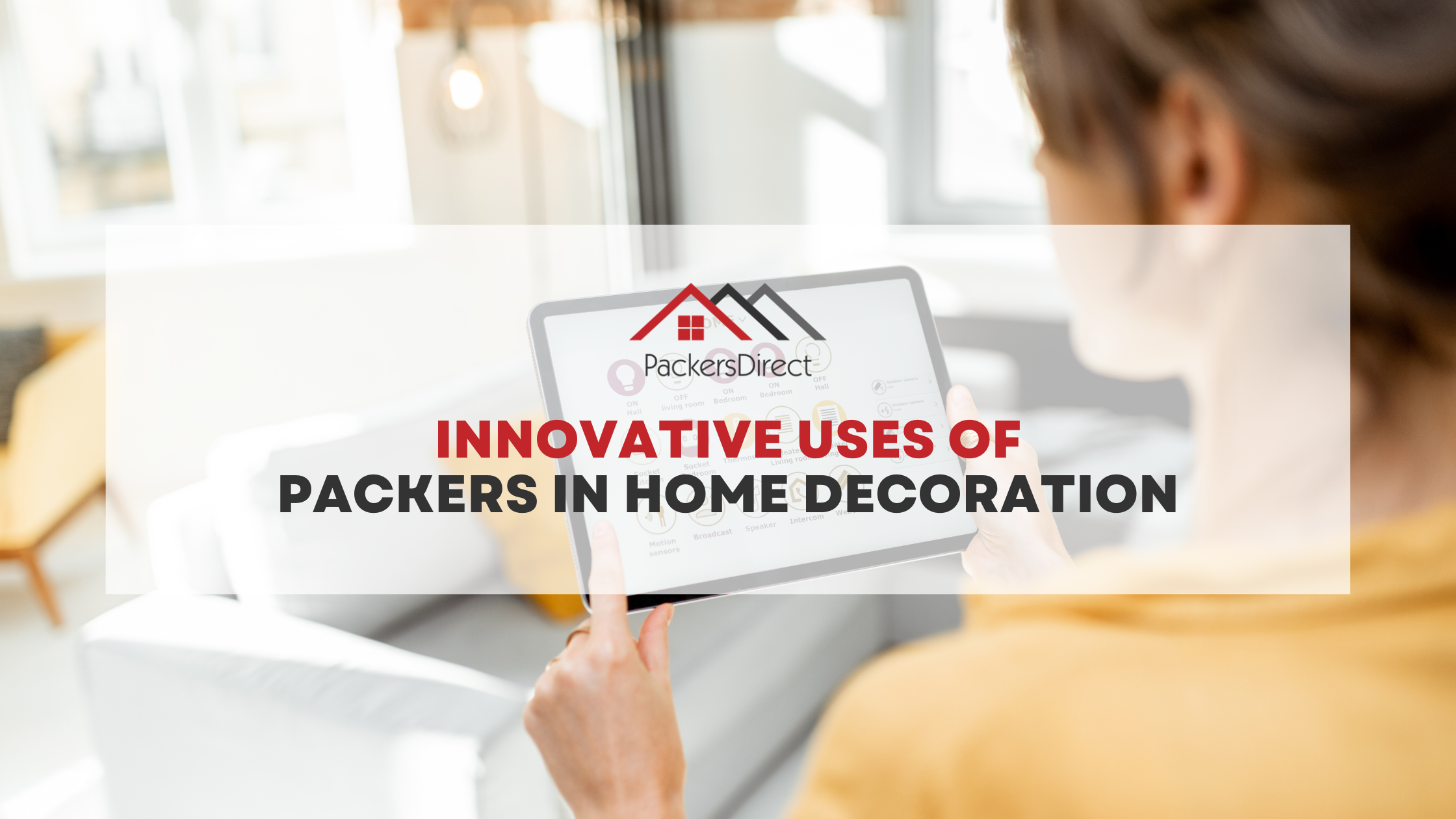 Innovative Uses of Packers in Home Decoration